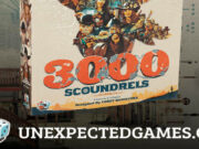 Unexpected Games Reveals “3000 Scoundrels,” a Game of Bluffing and Wit Unexpected Games' 3000 Scoundrels new card-driven game.