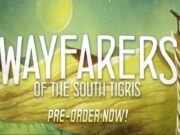 Renegade Accepts Preorders for Wayfarers of the South Tigris Wayfarers of the South Tigris preorders for Wayfarers of the South Tigris board game.