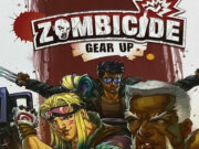 Take Out Zombies Like Never Before with “Zombicide: Gear Up” Zombicide's Gear Up box.