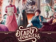Victorian Era “Deadly Dowagers” Seek the Duke’s Affection Deadly Dowagers' board game.
