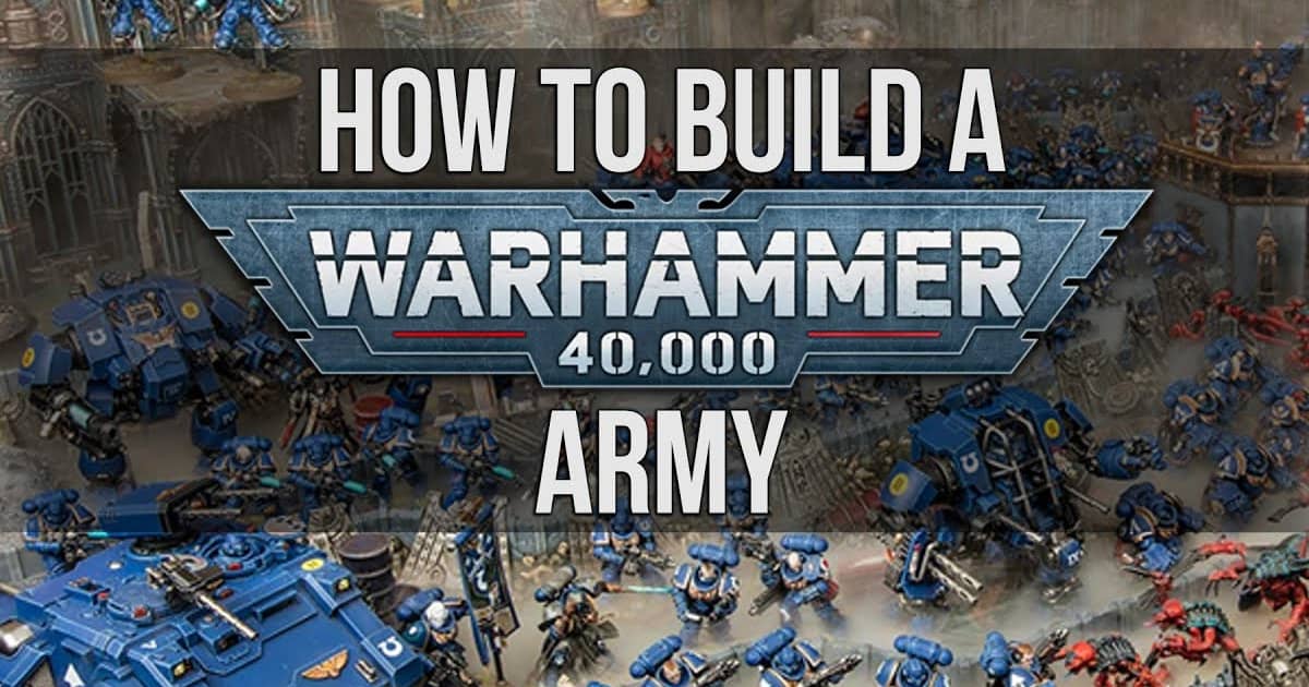 Games Workshop on how to build a Warhammer 40K army.