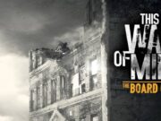 Best Video Games Board Games A snipper of This War of Mine: The Board Game's original art and box.