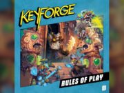 KeyForge Receives More Massive Updates KeyForge's rules of play.