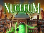 Nucleum to Head into Retail with Board & Dice Nucleum, a new board game by Dávid Turczi and Simone Luciani.